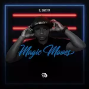 DJ Zwesta - Magic Moves (Original Mix)